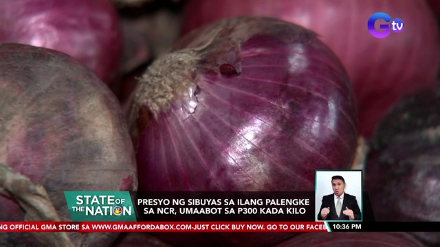 Presyo ng sibuyas sa ilang palengke sa NCR, umaabot sa P300 kada kilo | SONA