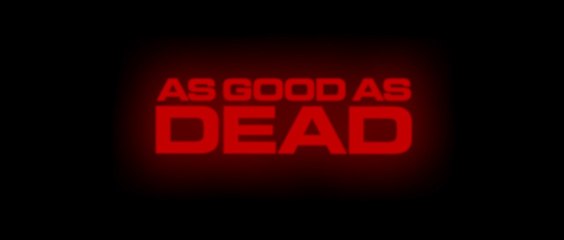 AS GOOD AS DEAD (2022) Trailer VO - HD