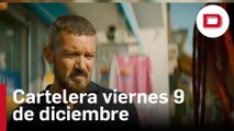 Estrenos de cine para este viernes 9 de diciembre