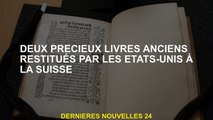 Deux précieux vieux livres renvoyés par les États-Unis en Suisse