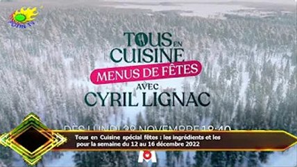 Tous en Cuisine spécial fêtes : les ingrédients et les  pour la semaine du 12 au 16 décembre 2022