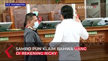 Ferdy Sambo Ditantang Buktikan Uang di Rekening Ricky Miliknya: Saya Gak Bisa Buktikan, Saya di Sel!