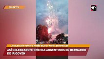 Así celebraron hinchas argentinos en Bernardo de Irigoyen