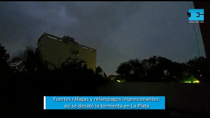 Fuertes ráfagas y relámpagos impresionantes:  así se desató la tormenta en La Plata