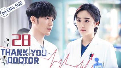 [Eng Sub] Thank You, Doctor Episode 28 – Yang Mi & Bai Yu’s Heartfelt Moments ❤️