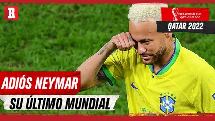 NEYMAR se DESPIDE de los MUNDIALES