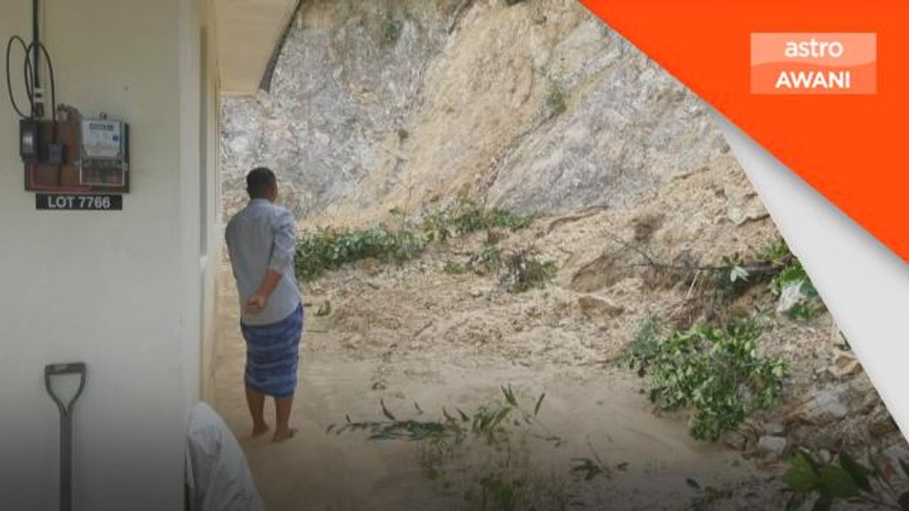 Tanah Runtuh | Penduduk trauma, runtuhan tanah timpa rumah
