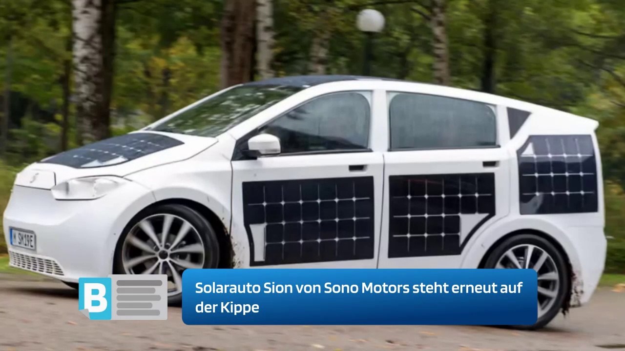Solarauto Sion von Sono Motors steht erneut auf der Kippe