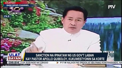 Sanction ng US kay Pasor Apollo Quiboloy, kukuwestyunin sa korte