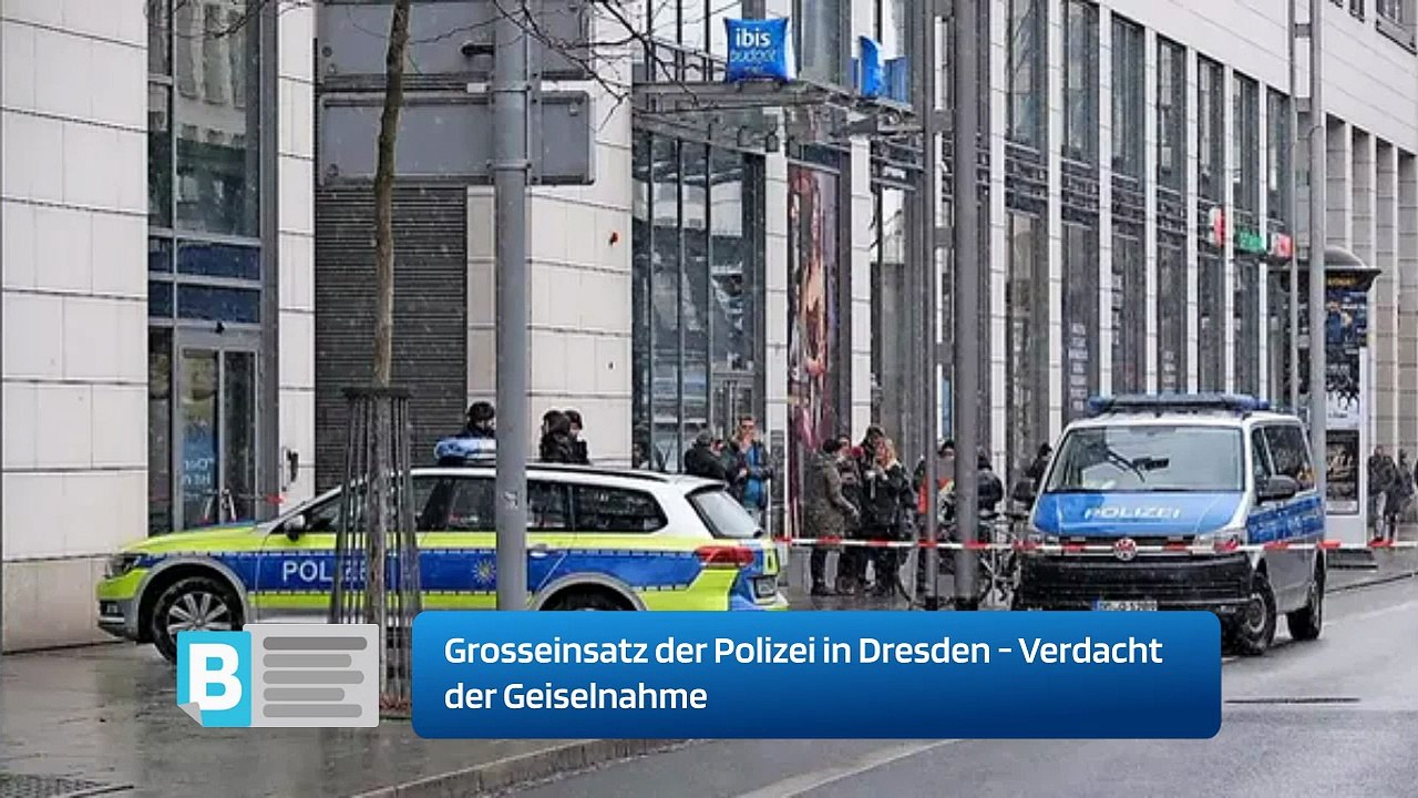 Grosseinsatz der Polizei in Dresden - Verdacht der Geiselnahme