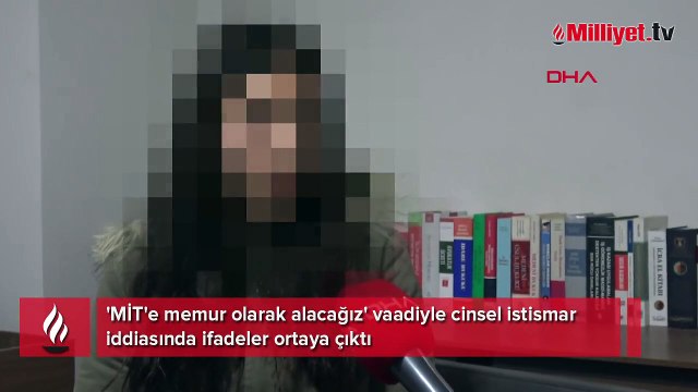 'MİT'e memur olarak alacağız' vaadiyle cinsel istismar iddiasında ifadeler ortaya çıktı