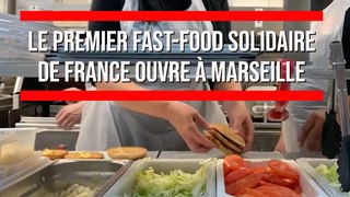Le premier fast-food solidaire de France ouvre à Marseille