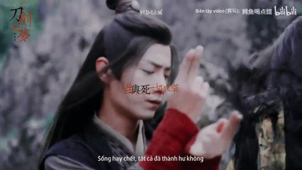 Vietsub FMV[Tiêu Chiến - Nguỵ Vô Tiện] [Đao Kiếm Như Mộng ]|