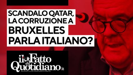 Scandalo Qatar, la corruzione a Bruxelles parla italiano? La diretta con Peter Gomez