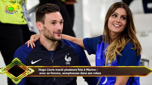 Hugo Lloris marié plusieurs fois à Marine : avec sa femme, somptueuse dans ses robes