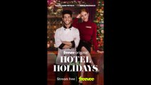Hotel for the Holidays - Official Trailer © 2022 Comedy, Romance