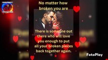 No matter how broken you are. There is someone out there who will love you enough to put all your broken pieces back together again.  Imagine finding someone that actually loves you.  Baby I'm sorry, I easily get jealous Because i love you so much.  one d