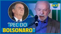Lula sobre PEC de transição: corrigir erros de Bolsonaro