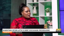 Digesting Ofori Atta's Debt Exchange Programme - Nnawotwi Yi on Adom TV (10-12-22)