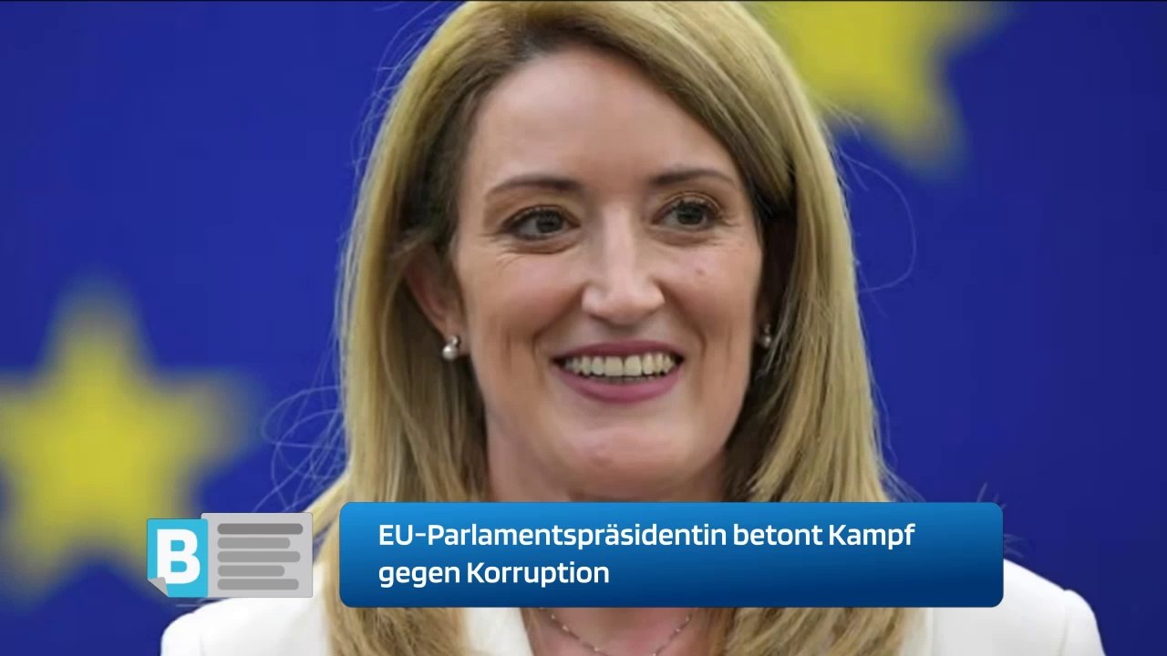 EU-Parlamentspräsidentin betont Kampf gegen Korruption