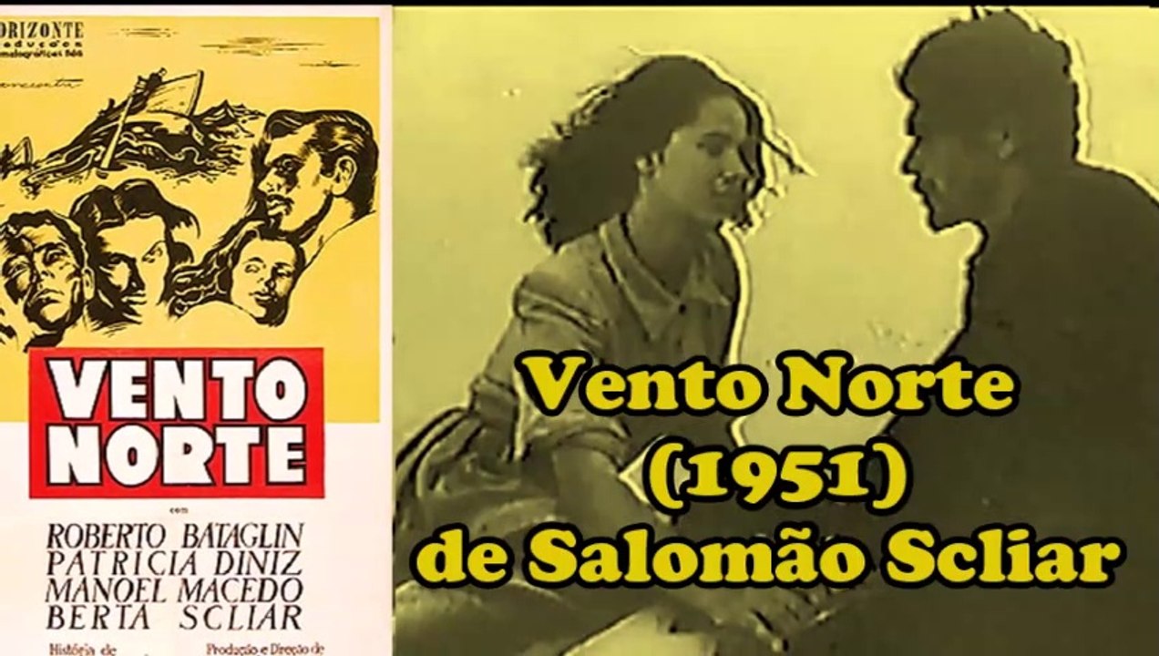 Vento Norte (1951) de Salomão Scliar (Filme Completo)