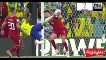 BRAZIL VS SERBIA | MATCH HIGHLIGHTS - QATAR FIFA WORLD CUP 2022