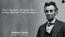 Abraham Lincoln – Quotes that are Really Worth Listening To