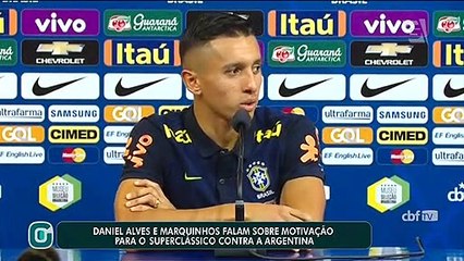 Daniel Alves e Marquinhos projetam motivação a mais para clássico contra a Argentina