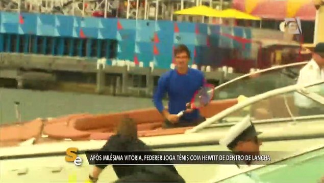 Vídeo Federer joga tênis com Hewitt de dentro de lancha