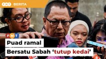 Tak macam Umno ada akar umbi, Puad ramal Bersatu Sabah ‘tutup kedai’