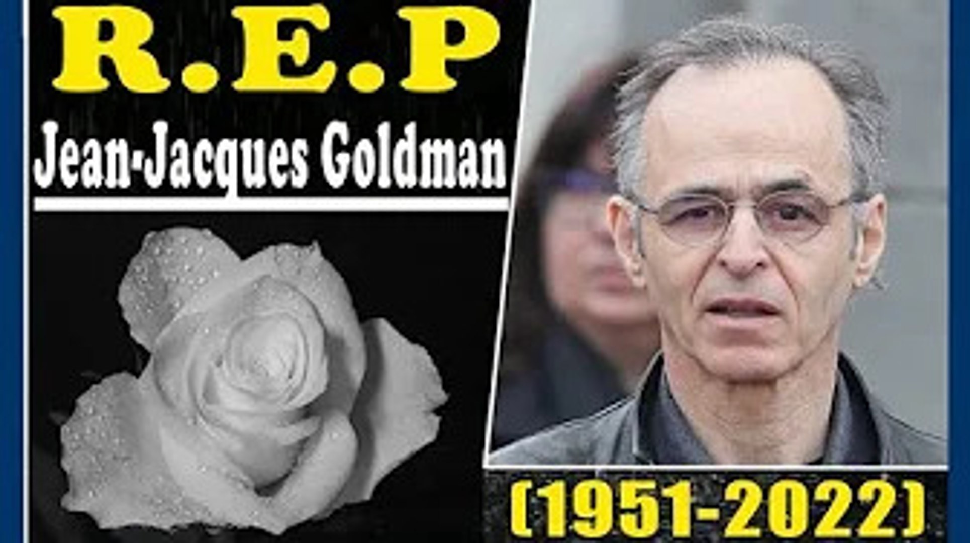 Est ce Que Jean jacques Goldman Est Décédé Repose en paix...Jean-Jacques Goldman (+71). Le chanteur est décédé  subitement à 6h20. - video Dailymotion