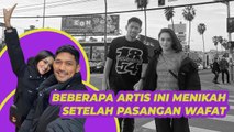 Beranjak dari Kesedihan, Beberapa Artis ini Menikah Setelah Pasangan Wafat