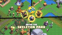 Enter SKELETON PARK! Clash of Clans New Update _ Clan Capital