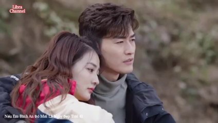 Tập 41 - Nếu Em Bình An Đó Mới Là Ngày Đẹp Trời (Thuyết minh)_DV Trương Hàn, Từ Lộ, Vương Thụy Tử, Hồng Nghiêu