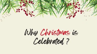 Why Christmas Is Celebrated ? Message Of Hope and Peace