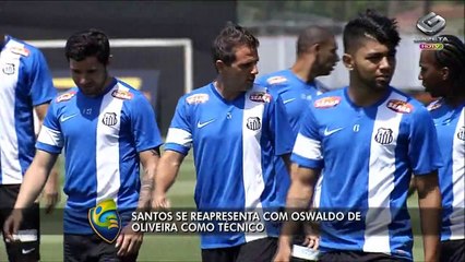 Santos se reapresenta no comando de Oswaldo de Oliveira