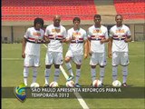 São Paulo apresenta reforços para temporada 2012