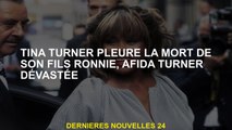 Tina Turner pleure la mort de son fils Ronnie, Afida Turner a dévasté