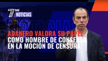 Adanero valora su papel como hombre de consenso en la moción de censura