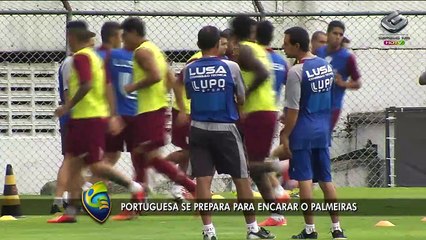 Em ascensão no Paulista, Portuguesa treina pensando no Palmeiras