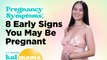Pregnancy Symptoms: 8 Early Signs You May Be Pregnant | Kalmama | Smart Parenting
