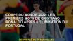 Coupe du monde 2022: Les premiers mots de Cristiano Ronaldo après l'élimination du Portugal