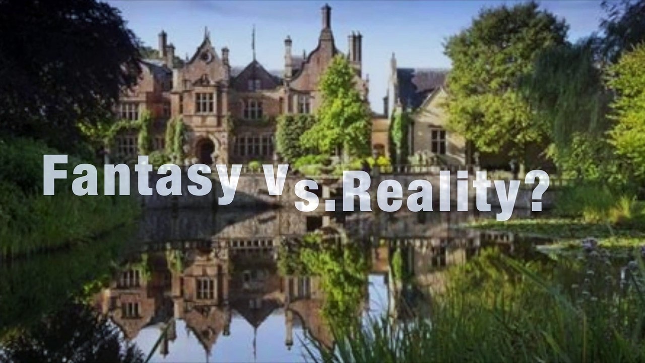 Fantasy vs. Reality?