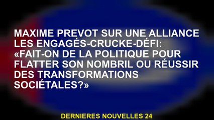Maxime Prévot sur une alliance engagée-déficience-défice: "Fais-nous de la politique pour flatter so