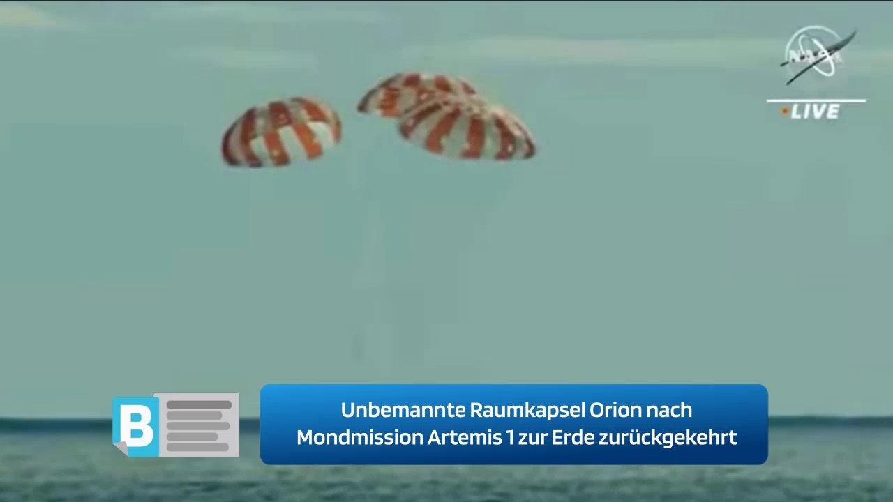Unbemannte Raumkapsel Orion nach Mondmission Artemis 1 zur Erde zurückgekehrt