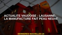 Vaudoise News: Lausanne: Le fabricant obtient un lifting