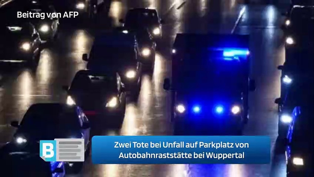 Zwei Tote bei Unfall auf Parkplatz von Autobahnraststätte bei Wuppertal