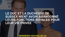 Le duc et la duchesse de Sussex ont nié avoir abandonné leurs fonctions royales pour leur vie privée