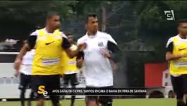 Após saída de Cícero, Santos encara o Bahia em Feira de Santana