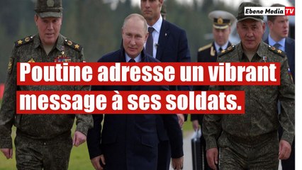 Poutine adresse un vibrant message à ses soldats sur le front.